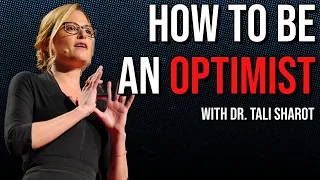 Becoming An Optimist With Dr. Tali Sharot!