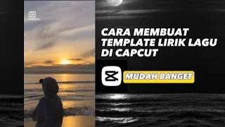 CARA MEMBUAT LIRIK LAGU DI CAPCUT | CAPCUT EDIT TUTORIAL