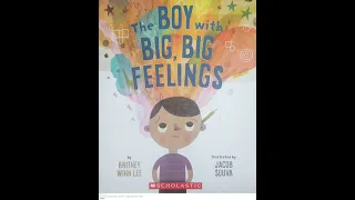 Read Aloud- The Boy with Big, Big Feelings by Britney Winn Lee