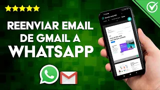 Cómo Enviar o Reenviar un Correo Electrónico o E-mail de Gmail a WhatsApp