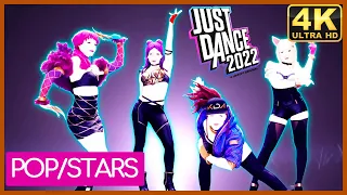 Just Dance 2022 - POP/STARS - 4K & 60fps (Upscaled)