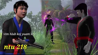 vim hlub koj yuam kev ntu 218, hmong movie