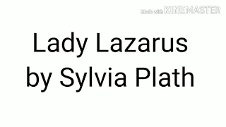 Lady Lazarus| Sylvia Plath|meg01|block 10