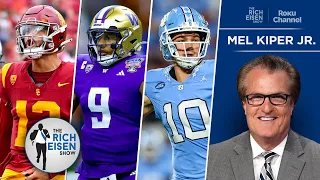 ESPN’s Mel Kiper Jr. Shares His Evaluations of the Current QB NFL Draft Class | The Rich Eisen Show