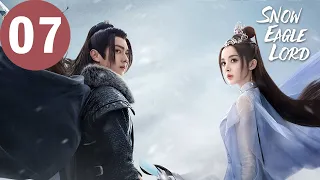 ENG SUB | Snow Eagle Lord | EP07 | 雪鹰领主 | Xu Kai, Gulnazar