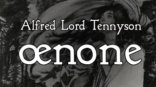 Poetry Reading — Alfred Lord Tennyson - Oenone