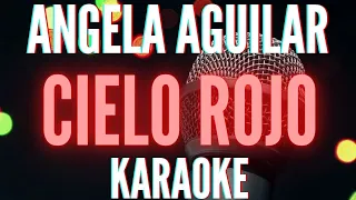 KARAOKE Cielo Rojo - Angela Aguilar