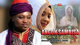 ANGON SAMBISA ; Daskin Da Ridi strrng; Yamu Baba and Rufee Ridwan