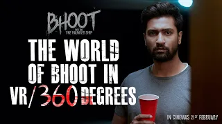 360° Walkthrough of The Haunted Ship - Bhoot | Vicky Kaushal | In cinemas 21st February | VR Video