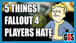 5 THINGS FALLOUT 4 PLAYERS HATE