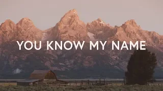 Tasha Cobbs Leonard - You Know My Name (Lyrics)