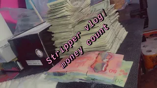 Last minute stripper vlog with money count 💸