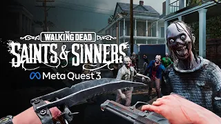 The Walking Dead: Saints & Sinners | Quest 3 Update Release Date Trailer | Meta Quest 3