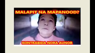 NORA AUNOR'S KONTRABIDA NASA STREAMING NA BA OR SHELVED NA? | MARAMING NORANIANS ANG NAG AABANG NA!