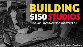 Building 5150 Studios | 1984 Documentary Episode 1