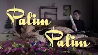 PALIM PALIM - Trailer