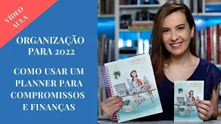 Como usar um planner – Organização 2022 – Vídeo-aula