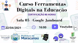 Aula 05 - GOOGLE JAMBOARD