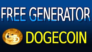 DOGECOIN GENERATOR GET DOGE FREE AND NO INVESTMENT