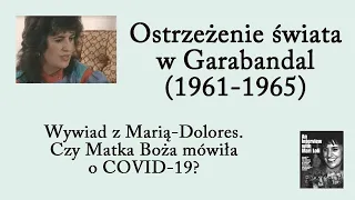 CZY KORONAWIRUS ZAPOWIADA OSTRZEŻENIE I KONIEC CZASÓW, O KTÓRYCH MÓWIŁA MATKA BOŻA W GARABANDAL?