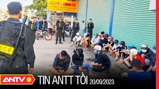 Tin tức an ninh trật tự nóng, thời sự Việt Nam mới nhất 24h tối 20/9 | ANTV