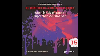 Alter Sherlock Holmes 15: Sherlock Holmes und der Zauberer (Krimi Hörbuch)