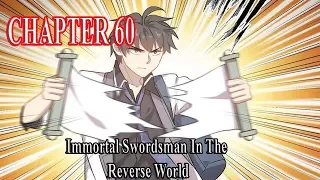 Immortal Swordsman In The Reverse World Chapter 60 [English Sub]