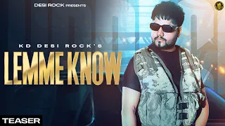 Lemme Know (Teaser) | KD Desi Rock | Upcoming New Haryanvi Songs Haryanavi 2024 @DESIROCKKD