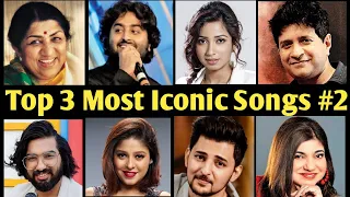 Top 3 Most Iconic Songs By Each Singers #2 || MUZIX