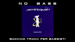 Cosmic Girl NO BASS Jamiroquai backing track per bassisti Suona tu il Basso (Bassless)