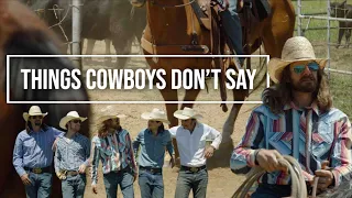 Things Cowboys Don't Say (in the branding pen)