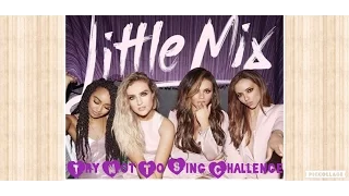 Try Not To Sing Challenge (Little Mix) (NO COPYRIGHT INFRINGEMENT INTENDED)
