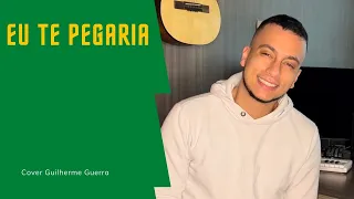 Henrique e Juliano - EU TE PEGARIA (Guilherme Guerra Cover)