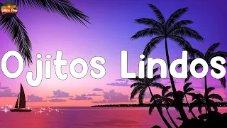 Ojitos Lindos [ Mix Letra ] - Bad Bunny ️🎉 Latino Flow