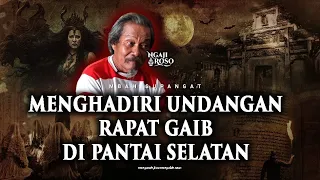 💥MENGHADIRI RAPAT GAIB DI PANTAI SELATAN