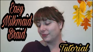 Easy Milkmaid Braid Tutorial