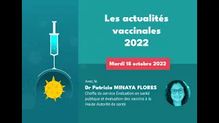 Les actualités vaccinales 2022, webinaire avec le Dr Patricia Minaya-Flores, HAS, octobre 2022