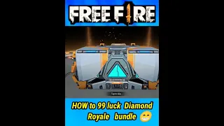 HOW to 99 luck new Diamond Royale bundle in free fire only 1 spin 😁😁 #freefire #short