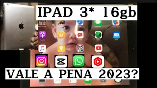 iPad 3 16Gb vale a pena ainda em 2023 ?