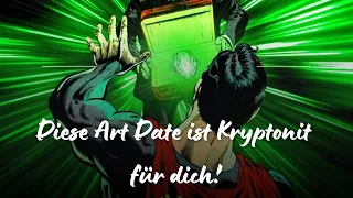 Diese Art Date ist Kryptonit für dich! / Letzer Tag 25% Code MAILIEBE