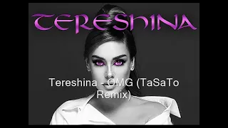 Tereshina - OMG (TaSaTo Remix)