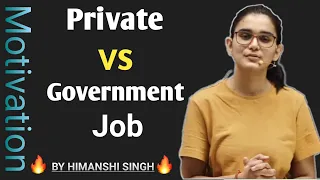 Private Vs Government Job । Himanshi Singh Motivation #Shorts