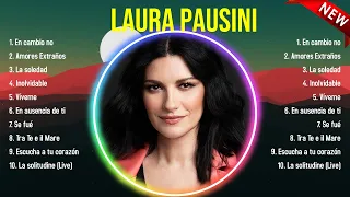 Las mejores canciones del álbum completo de Laura Pausini 2024