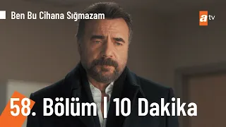 Ben Bu Cihana Sığmazam 58. Bölüm | İlk 10 Dakika