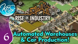 Rise of Industry Ep 6: OVERWHELMED BY CAR PARTS - ALPHA 6RC5 - Let's Play, Gameplay