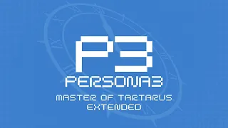 Master of Tartarus - Persona 3 OST [Extended]