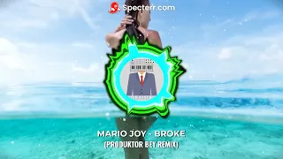 Mario Joy Broke (Produktor Bey Remix)