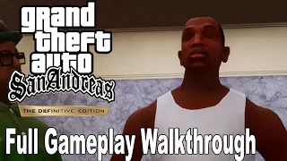 Grand Theft Auto San Andreas The Definitive Edition - Full Gameplay Walkthrough [HD 1080P]