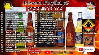 Edward Playlist 98 BEER MATCH