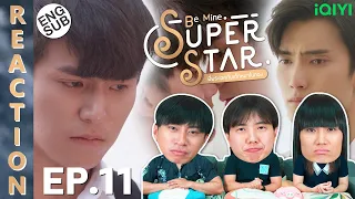 (ENG SUB) [REACTION] Be Mine.Superstar พี่พระเอกกับเด็กหมาในกอง | EP.11 | IPOND TV